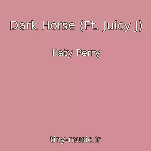 کاور آهنگ Dark Horse (Ft. Juicy J) از Katy Perry