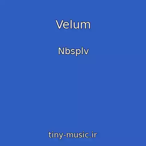کاور آهنگ Velum از Nbsplv