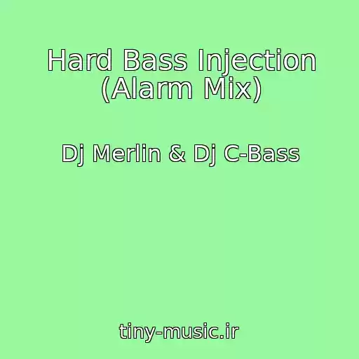 کاور آهنگ Hard Bass Injection (Alarm Mix) از Dj Merlin & Dj C-Bass
