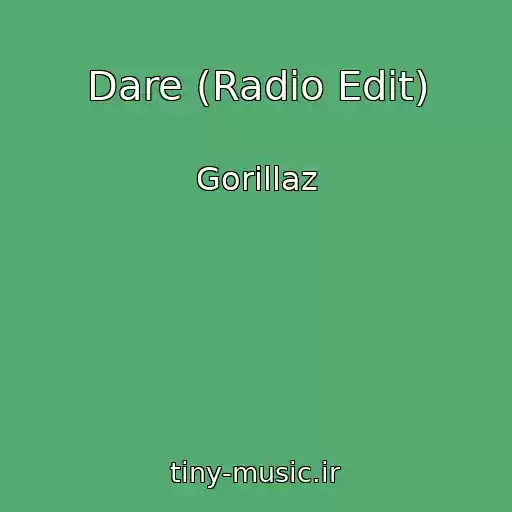 کاور آهنگ Dare (Radio Edit) از Gorillaz