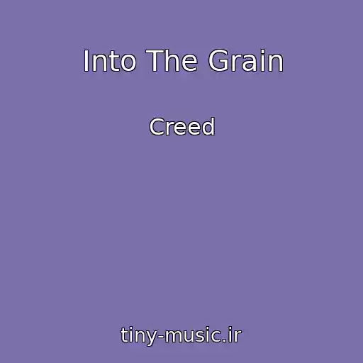 کاور آهنگ Into The Grain از Creed