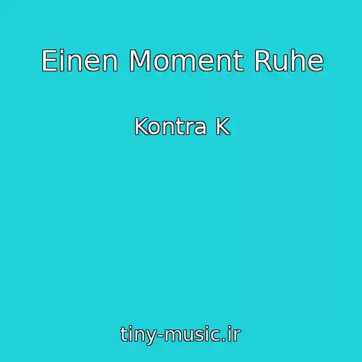 کاور آهنگ Einen Moment Ruhe از Kontra K