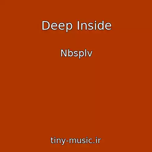 کاور آهنگ Deep Inside از Nbsplv