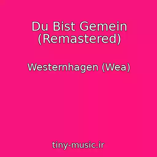 کاور آهنگ Du Bist Gemein (Remastered) از Westernhagen (Wea)