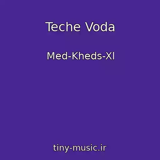 کاور آهنگ Teche Voda از Med-Kheds-Xl