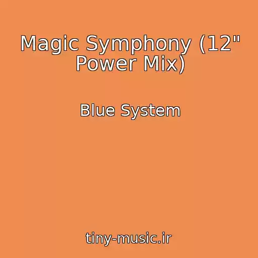 کاور آهنگ Magic Symphony (12" Power Mix) از Blue System