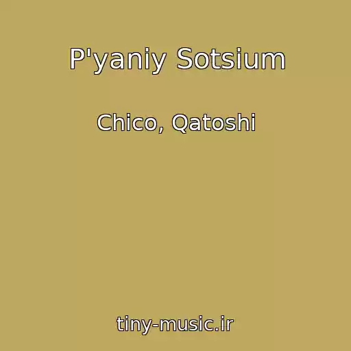 کاور آهنگ P'yaniy Sotsіum از Chico, Qatoshi