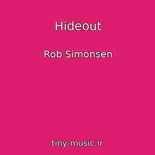 کاور آهنگ Hideout از Rob Simonsen