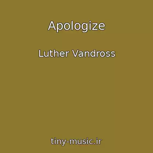 کاور آهنگ Apologize از Luther Vandross