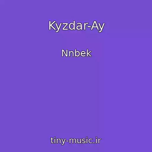 کاور آهنگ Kyzdar-Ay از Nnbek