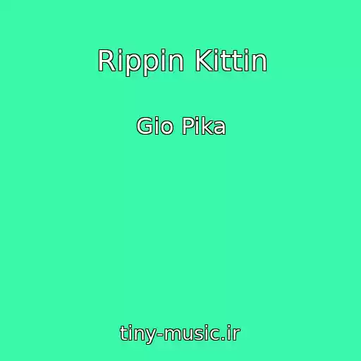 کاور آهنگ Rippin Kittin از Gio Pika