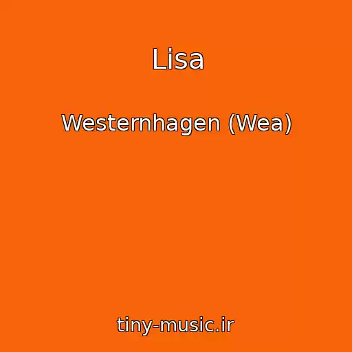 کاور آهنگ Lisa از Westernhagen (Wea)