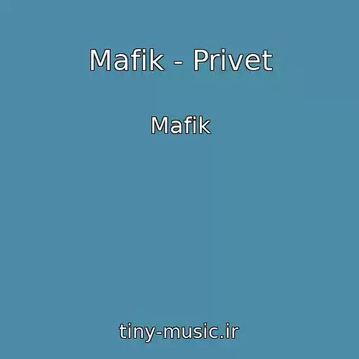 کاور آهنگ Mafik - Privet از Mafik