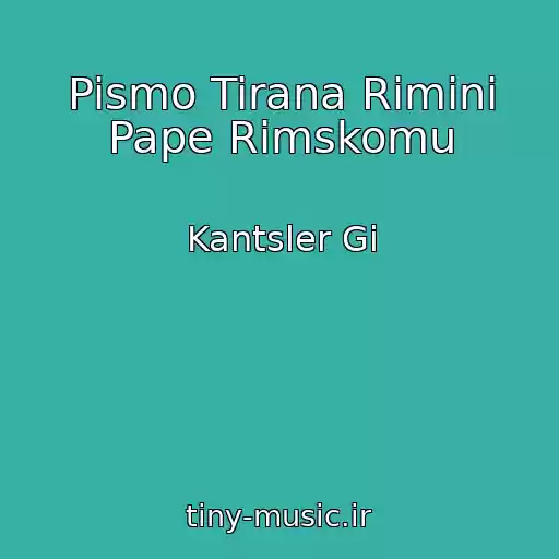 کاور آهنگ Pismo Tirana Rimini Pape Rimskomu از Kantsler Gi