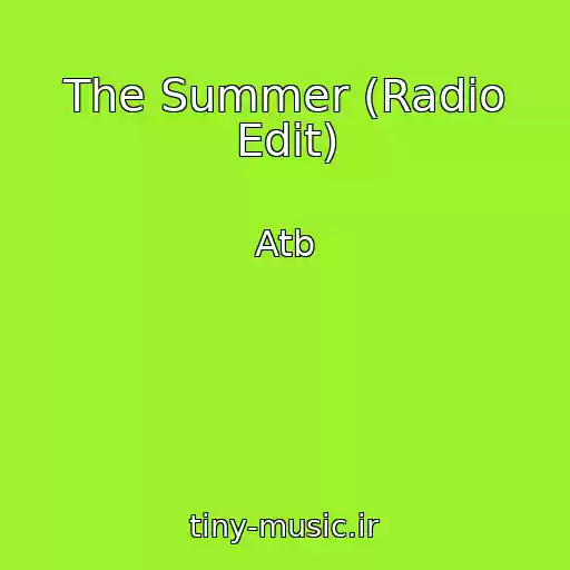 کاور آهنگ The Summer (Radio Edit) از Atb