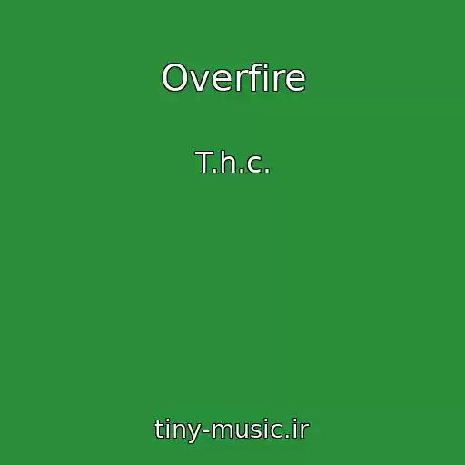 کاور آهنگ Overfire از T.h.c.