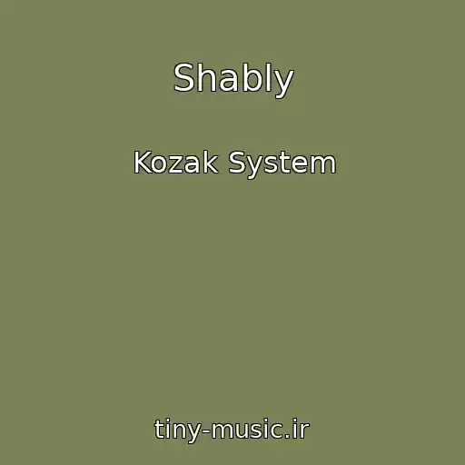 کاور آهنگ Shably از Kozak System