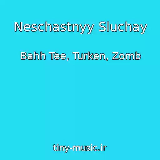 کاور آهنگ Neschastnyy Sluchay از Bahh Tee, Turken, Zomb