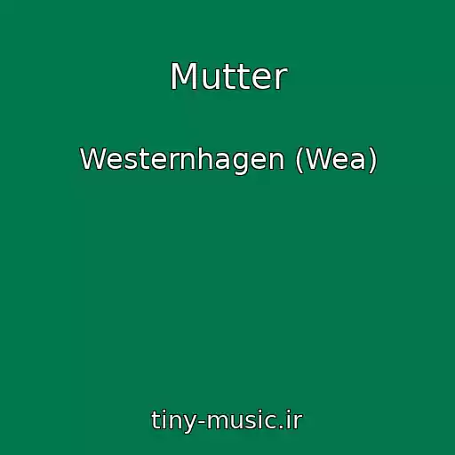کاور آهنگ Mutter از Westernhagen (Wea)