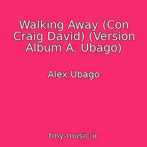 کاور آهنگ Walking Away (Con Craig David) (Version Album A. Ubago) از Alex Ubago