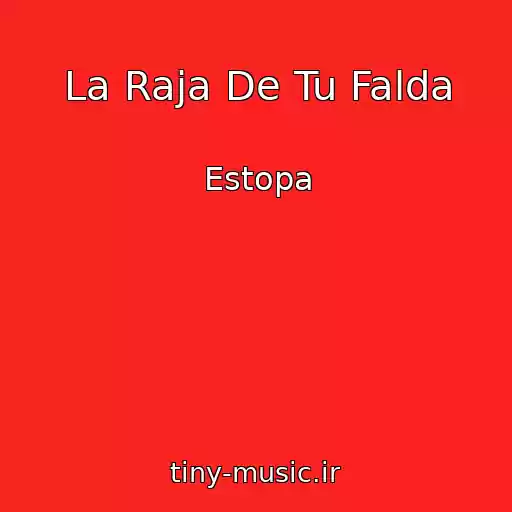 کاور آهنگ La Raja De Tu Falda از Estopa