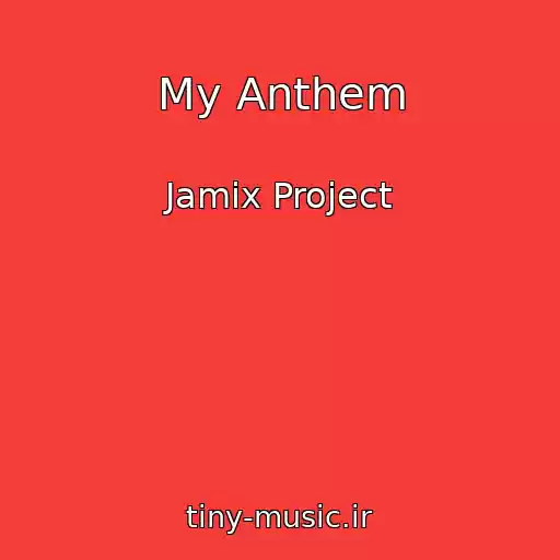 کاور آهنگ My Anthem از Jamix Project