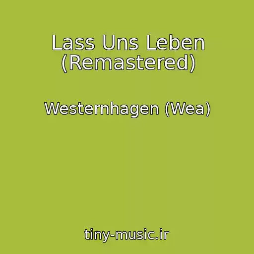 کاور آهنگ Lass Uns Leben (Remastered) از Westernhagen (Wea)