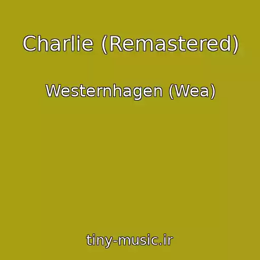 کاور آهنگ Charlie (Remastered) از Westernhagen (Wea)