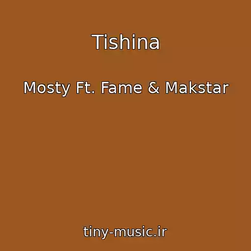 کاور آهنگ Tishina از Mosty Ft. Fame & Makstar