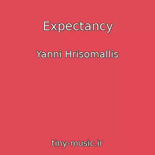کاور آهنگ Expectancy از Yanni Hrisomallis