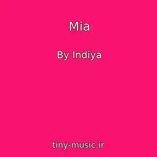 کاور آهنگ Mia از By Indiya