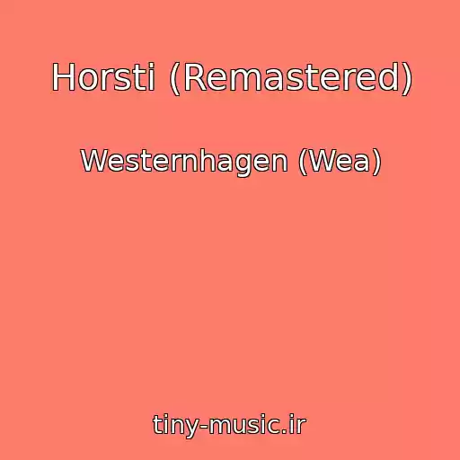 کاور آهنگ Horsti (Remastered) از Westernhagen (Wea)