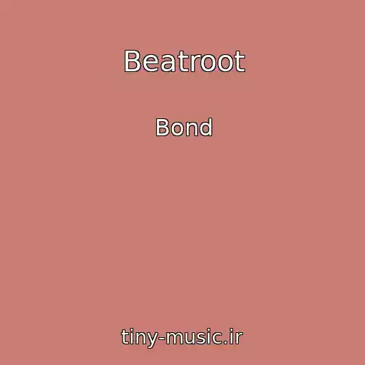 کاور آهنگ Beatroot از Bond