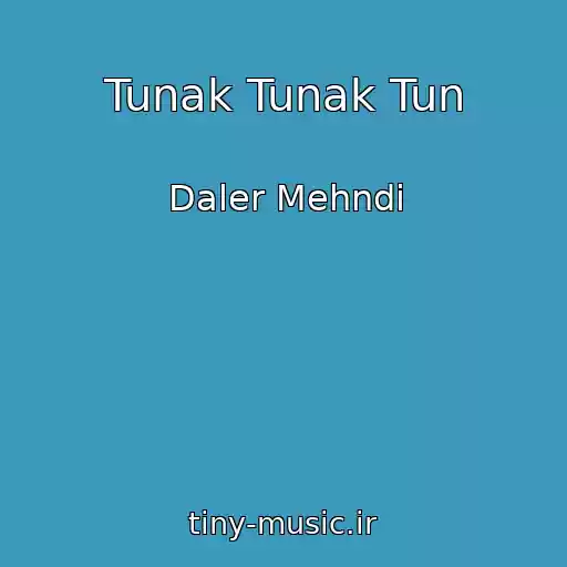 کاور آهنگ Tunak Tunak Tun از Daler Mehndi