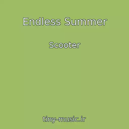 کاور آهنگ Endless Summer از Scooter