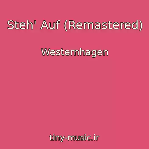 کاور آهنگ Steh' Auf (Remastered) از Westernhagen