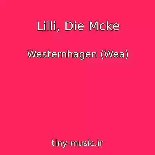کاور آهنگ Lilli, Die Mcke از Westernhagen (Wea)