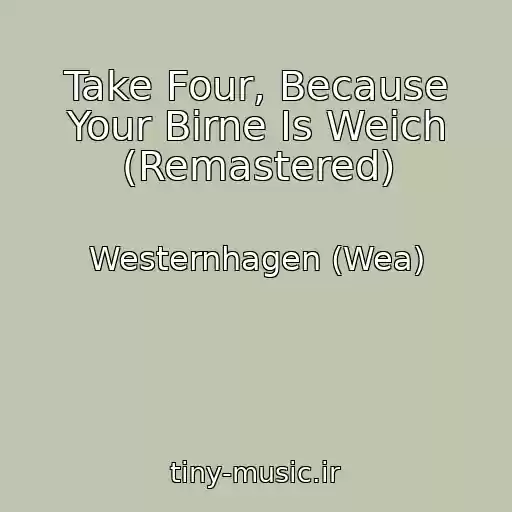 کاور آهنگ Take Four, Because Your Birne Is Weich (Remastered) از Westernhagen (Wea)
