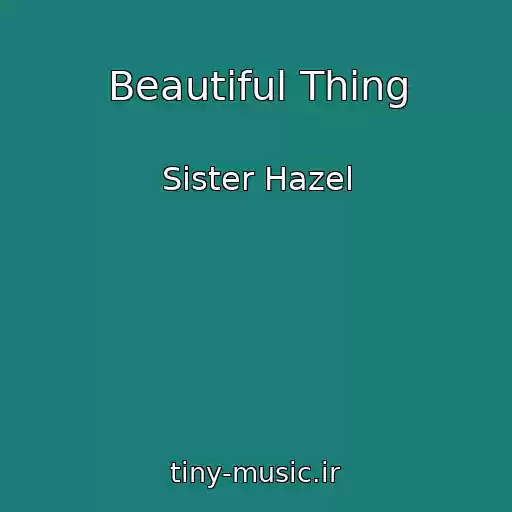 کاور آهنگ Beautiful Thing از Sister Hazel