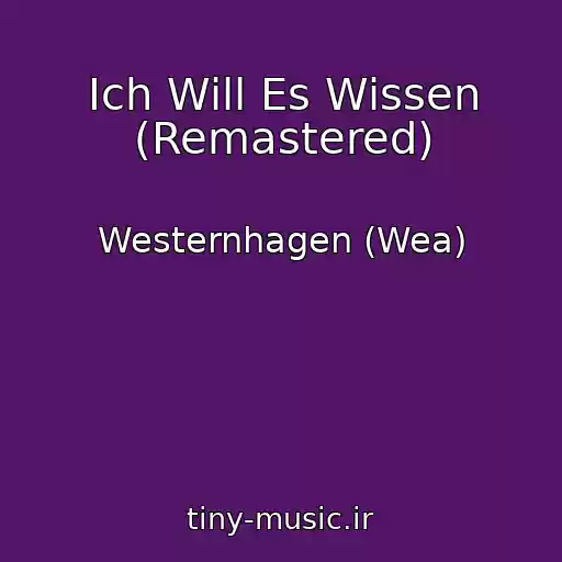 کاور آهنگ Ich Will Es Wissen (Remastered) از Westernhagen (Wea)
