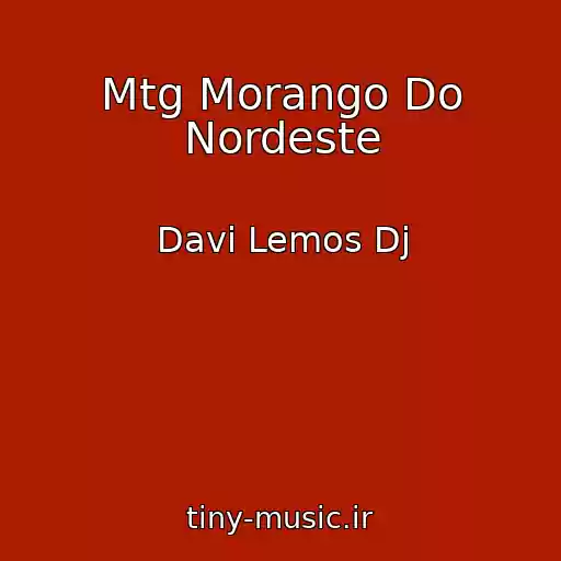 کاور آهنگ Mtg Morango Do Nordeste از Davi Lemos Dj