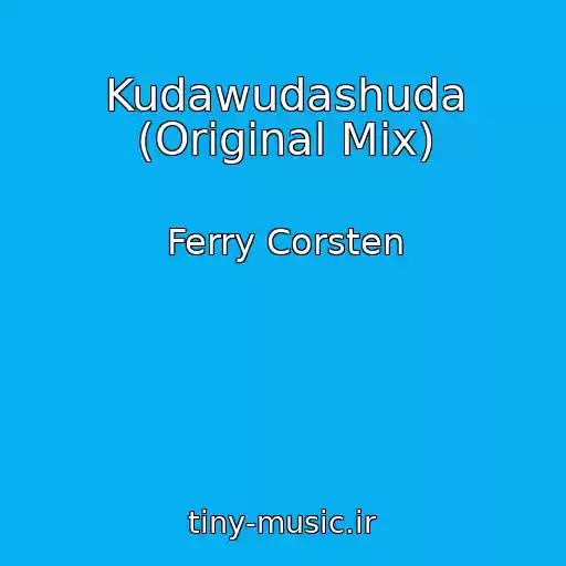 کاور آهنگ Kudawudashuda (Original Mix) از Ferry Corsten