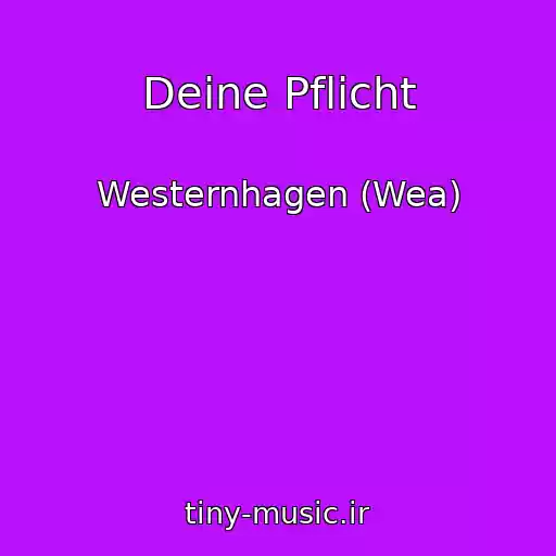 کاور آهنگ Deine Pflicht از Westernhagen (Wea)