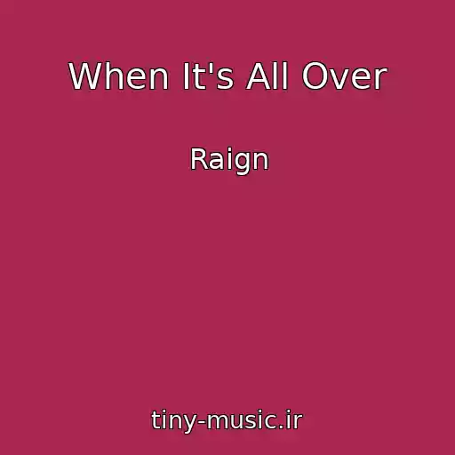 کاور آهنگ When It's All Over از Raign