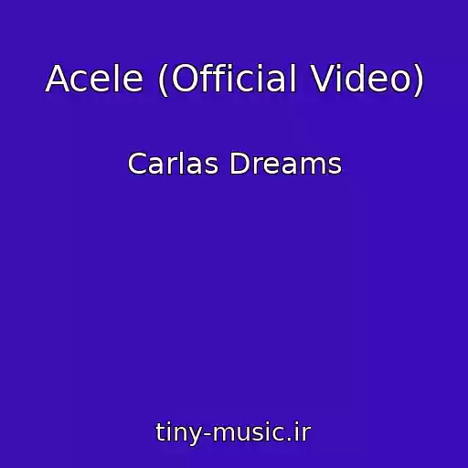 کاور آهنگ Acele (Official Video) از Carlas Dreams