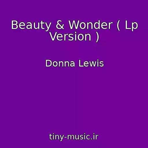 کاور آهنگ Beauty & Wonder ( Lp Version ) از Donna Lewis