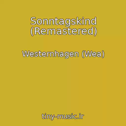 کاور آهنگ Sonntagskind (Remastered) از Westernhagen (Wea)