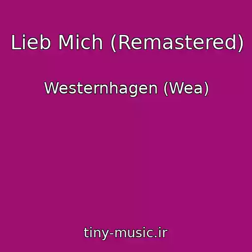 کاور آهنگ Lieb Mich (Remastered) از Westernhagen (Wea)