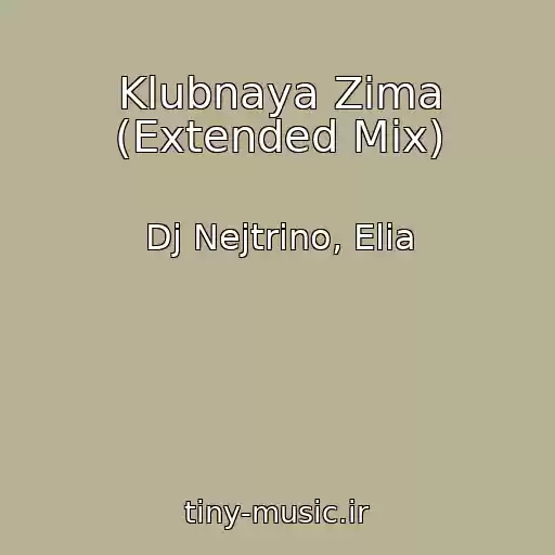 کاور آهنگ Klubnaya Zima (Extended Mix) از Dj Nejtrino, Elia