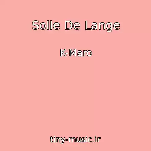 کاور آهنگ Solle De Lange از K-Maro